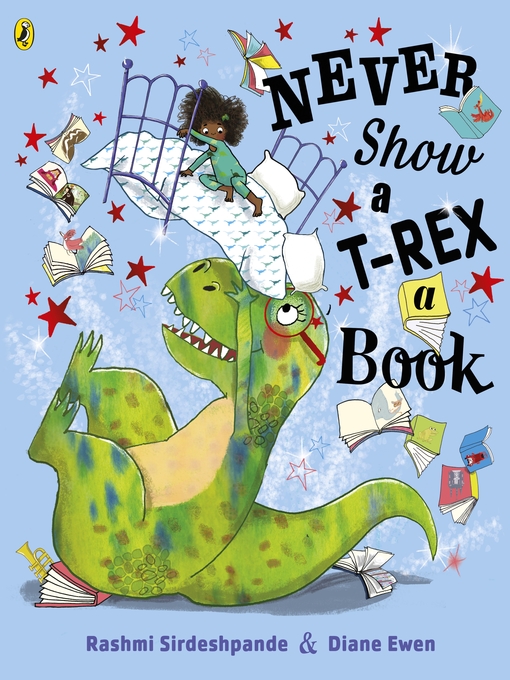 Title details for Never Show a T-Rex a Book! by Rashmi Sirdeshpande - Wait list